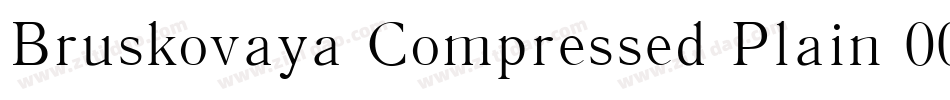 Bruskovaya Compressed Plain 001.001字体转换